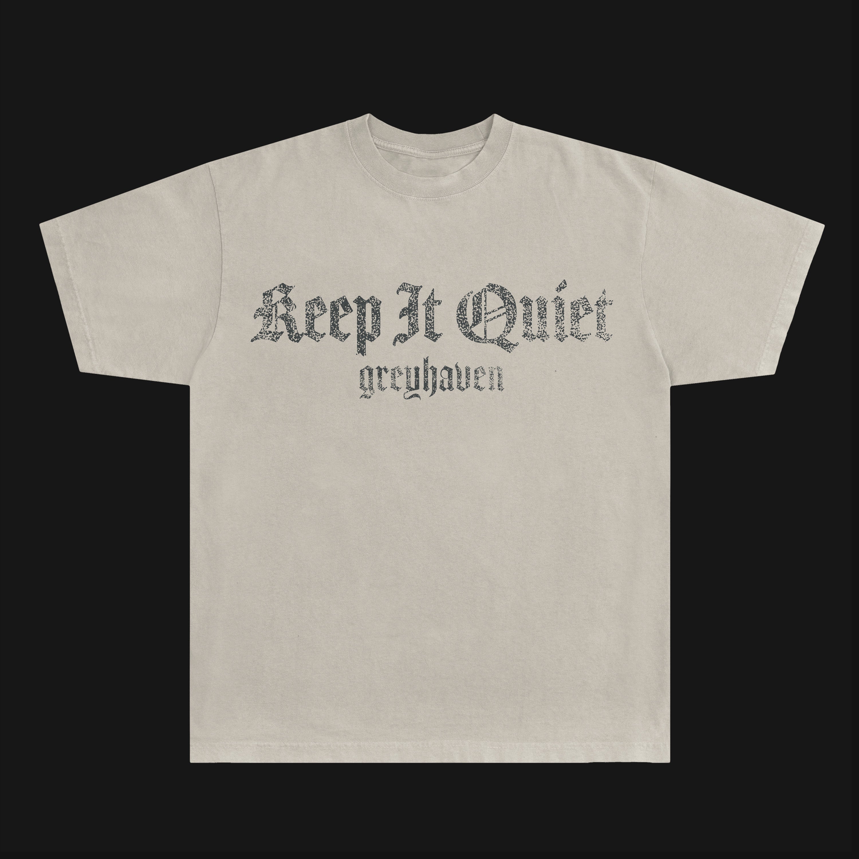 Keep It Quiet Tee